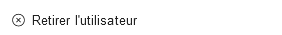Retirer l'utilisateur